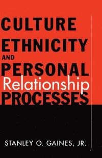 bokomslag Culture, Ethnicity, and Personal Relationship Processes