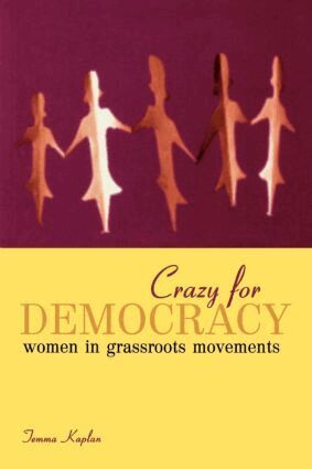 Temma Kaplan - Crazy for Democracy, Häftad