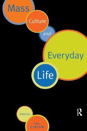 bokomslag Mass Culture and Everyday Life