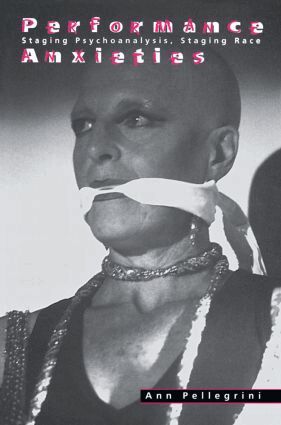 Ann Pellegrini - Performance Anxieties, Häftad