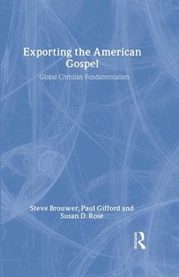 bokomslag Exporting the American Gospel