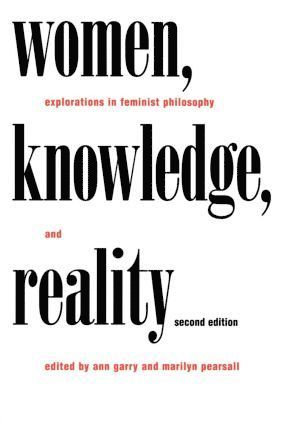 Women, Knowledge, and Reality 1