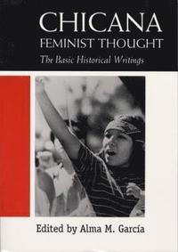 bokomslag Chicana Feminist Thought