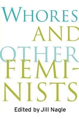 Whores and Other Feminists 1