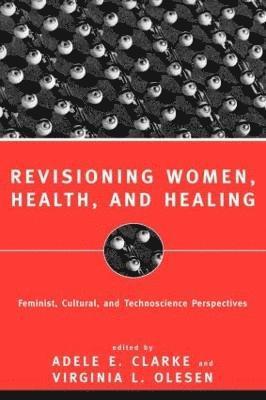 Revisioning Women, Health and Healing 1