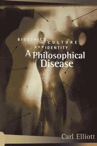 bokomslag A Philosophical Disease