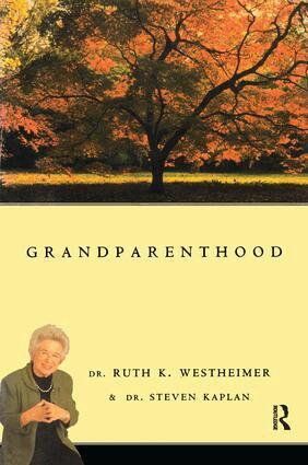 . Ruth Westheimer, . Steven Kaplan - Grandparenthood, Inbunden