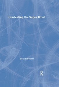 bokomslag Contesting the Super Bowl