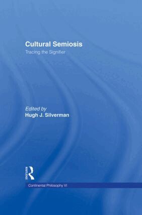 Hugh J. Silverman - Cultural Semiosis, Inbunden