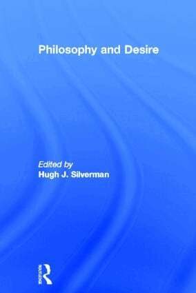 Hugh J. Silverman - Philosophy and Desire, Inbunden