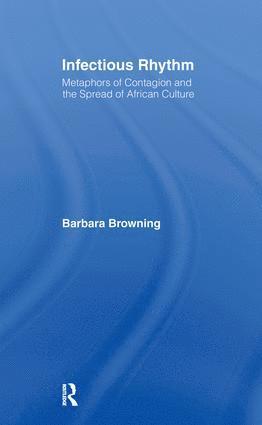 Barbara Browning - Infectious Rhythm, Inbunden