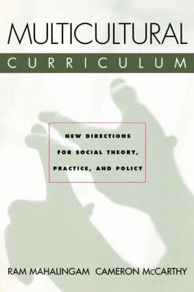 Ram Mahalingam, Cameron McCarthy - Multicultural Curriculum, Häftad