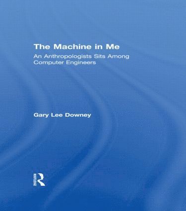 Gary Lee Downey - Machine in Me, Inbunden