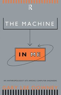 bokomslag The Machine in Me