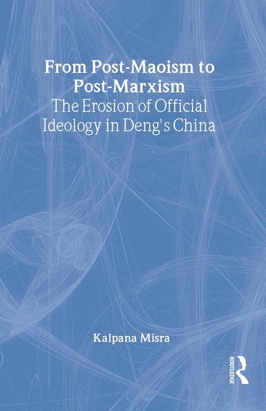 Kalpana Misra - From Post-Maoism to Post-Marxism, Inbunden