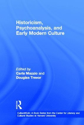 bokomslag Historicism, Psychoanalysis, and Early Modern Culture