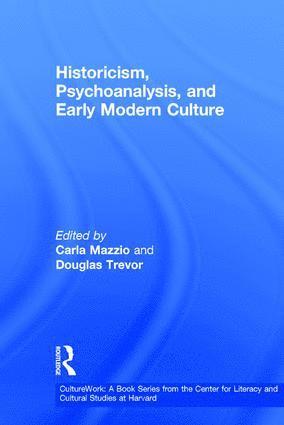 bokomslag Historicism, Psychoanalysis, and Early Modern Culture