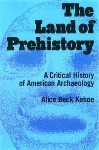 bokomslag The Land of Prehistory