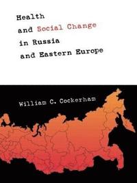 bokomslag Health and Social Change in Russia and Eastern Europe
