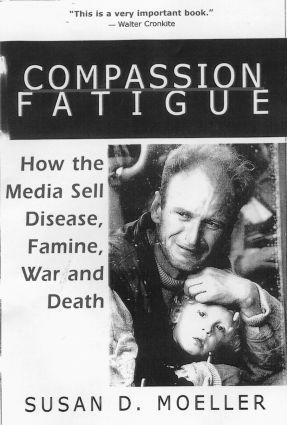 Susan D. Moeller - Compassion Fatigue, Häftad