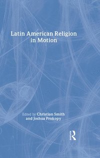 bokomslag Latin American Religion in Motion