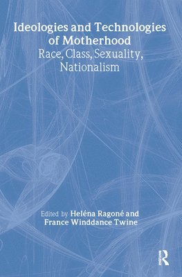 Ideologies and Technologies of Motherhood