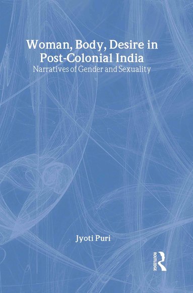 bokomslag Woman, Body, Desire in Post-Colonial India