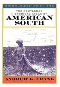 bokomslag The Routledge Historical Atlas of the American South