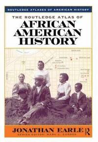bokomslag The Routledge Atlas of African American History