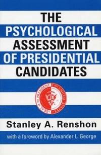 bokomslag The Psychological Assessment of Presidential Candidates