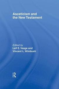bokomslag Asceticism and the New Testament