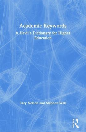 Cary Nelson, Stephen Watt - Academic Keywords, Häftad