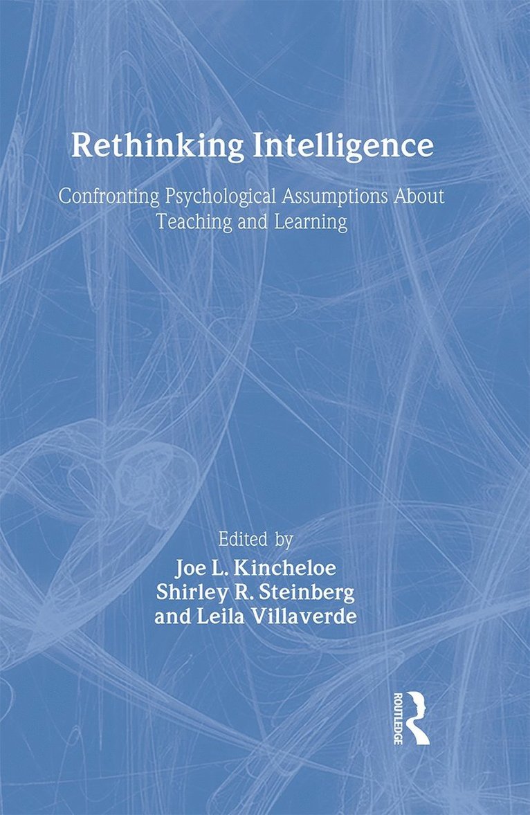 Joe L. Kincheloe, Shirley R. Steinberg, Leila Villaverde - Rethinking Intelligence, Inbunden