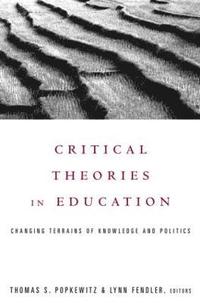 bokomslag Critical Theories in Education