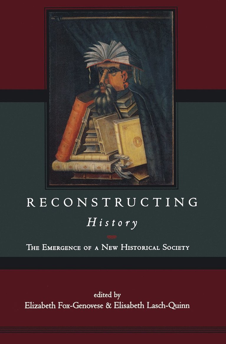 Elizabeth Fox-Genovese, Elisabeth Lasch-Quinn - Reconstructing History, Häftad