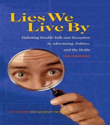 Carl Hausman - Lies We Live By, Inbunden