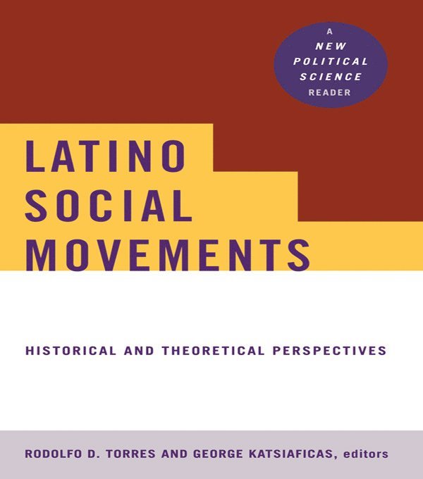 Rodolfo D. Torres - Latino Social Movements, Häftad