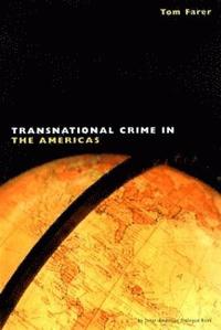 bokomslag Transnational Crime in the Americas