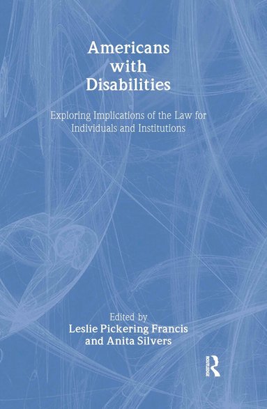 Leslie Francis, Anita Silvers - Americans with Disabilities, Inbunden