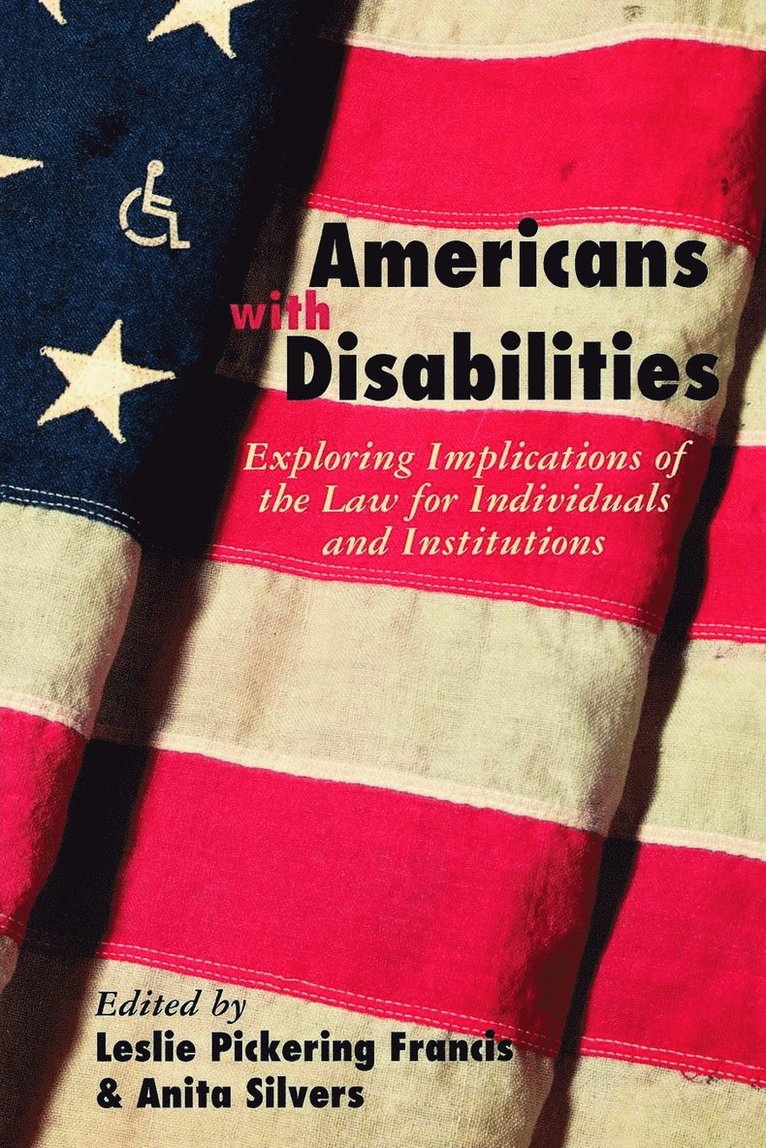 Leslie Francis, Anita Silvers - Americans with Disabilities, Häftad