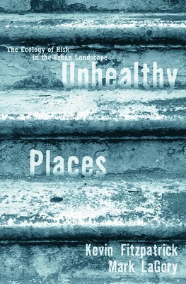 Unhealthy Places 1
