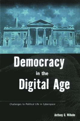 Democracy in the Digital Age 1