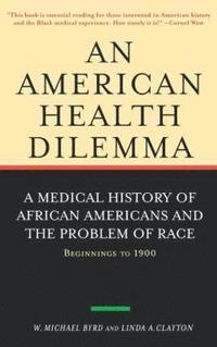 bokomslag American Health Dilemma