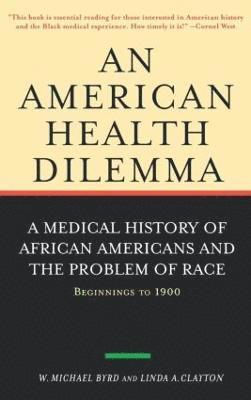 bokomslag An American Health Dilemma