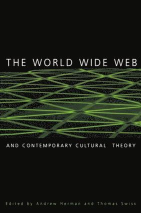 The World Wide Web and Contemporary Cultural Theory 1