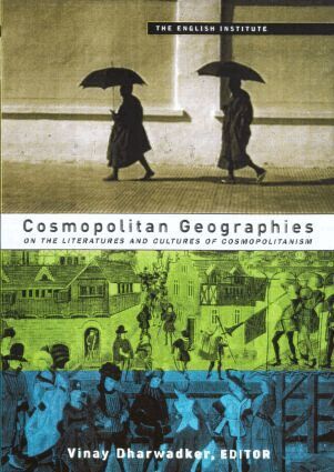Vinay Dharwadker - Cosmopolitan Geographies, Inbunden