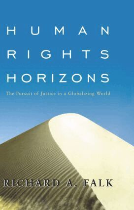 Richard A. Falk - Human Rights Horizons, Inbunden