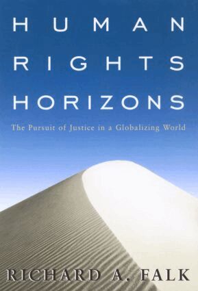 Richard A. Falk - Human Rights Horizons, Häftad