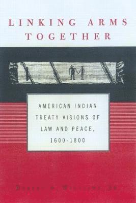 Robert A. Williams, Jr., Robert A. Williams Jr, Robert A. Williams Jr., Robert A Williams Jr - Linking Arms Together, Häftad