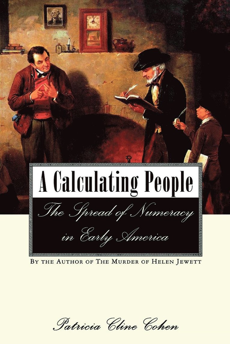 Patricia Cline Cohen - Calculating People, Häftad